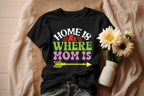 Download Home is Where Mom is Retro Design - Premium Resources