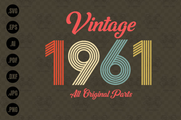 Download Vintage 1961, All Original Parts Svg - Vintage Collection