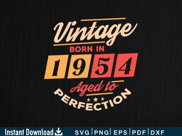 Download Vintage Born in 1954 Aged to Perfection - Vintage Collection