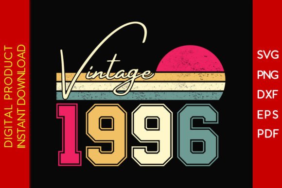 Download Vintage Classic Born in 1996 Birthday - Vintage Collection
