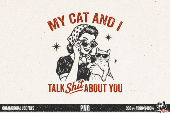 Download My Cat and I Funny Cat Mom Vintage PNG - Vintage Collection