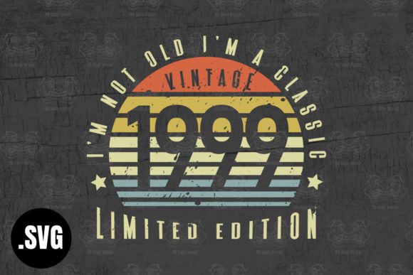 Download Vintage 1999 I'm Not Old I'm a Classic - Vintage Collection