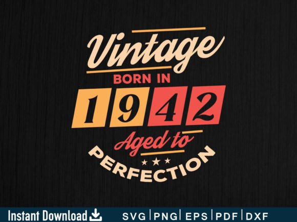 Download Vintage Born in 1942 Aged to Perfection - Vintage Collection