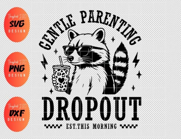 Download Gentle Parenting Dropout SVG, Mom Life - Mom life Collection