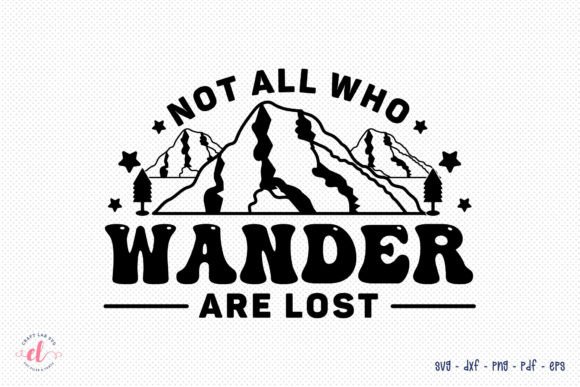 Download Outdoor SVG, Not All Who Wander Are Lost - Outdoor svg Collection