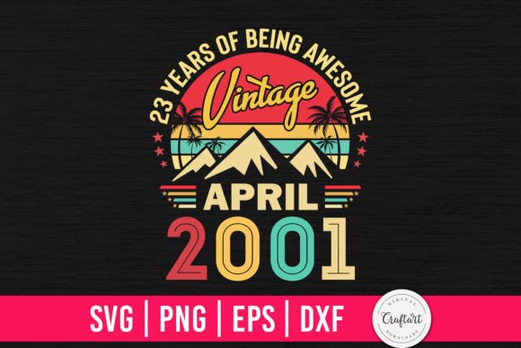 Download Vintage 2001 April 23th Birthday Gifts - Vintage Collection