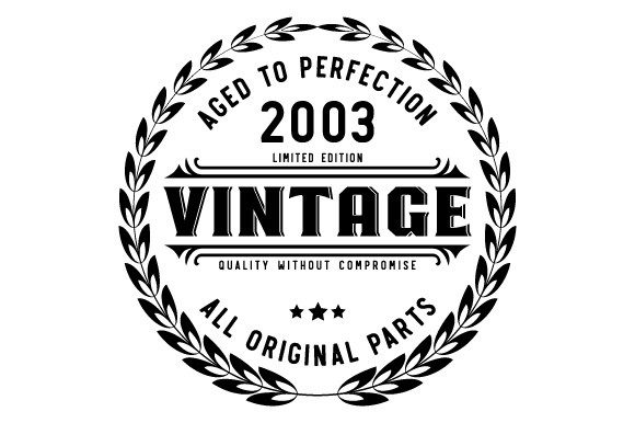 Download Vintage 2003 Aged to Perfection SVG EPS - Vintage Collection