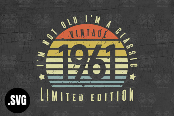 Download Vintage 1961 I'm Not Old I'm a Classic - Vintage Collection