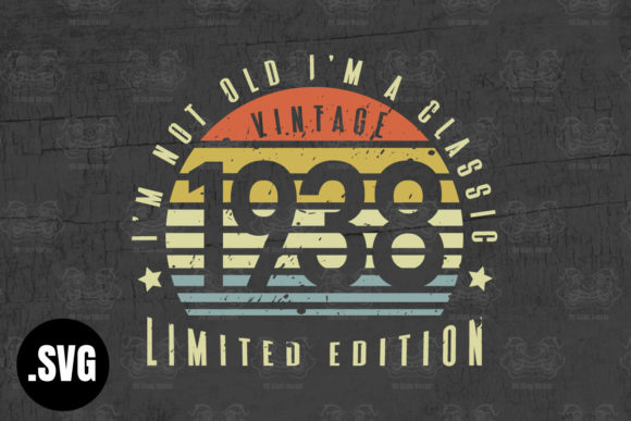 Download Vintage 1938 I'm Not Old I'm a Classic - Vintage Collection