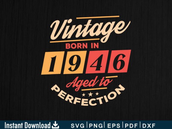 Download Vintage Born in 1946 Aged to Perfection - Vintage Collection