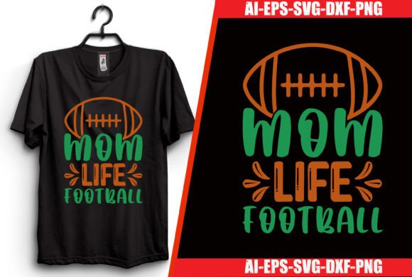Download Mom Life Football T-shirt Design - Mom life Collection