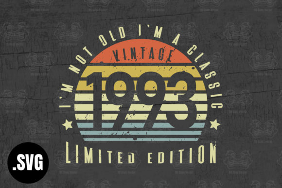 Download Vintage 1993 I'm Not Old I'm a Classic - Vintage Collection