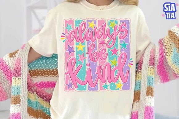 Download Always Be Kind Retro Sublimation PNG - Kind Collection